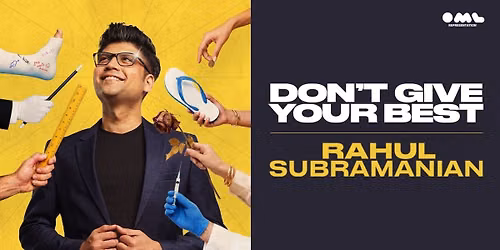Don't Give Your Best by Rahul Subramanian