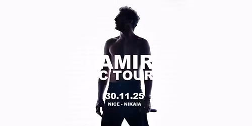 AMIR \u2022 PALAIS NIKA\u00cfA - NICE \u2022 30 NOVEMBRE 2025