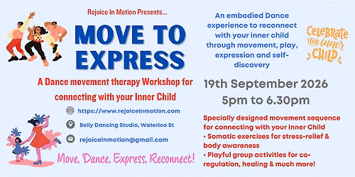 Move to Express- A Dance Therapy Workshop for Inner Child Reconnection
