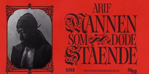 ARIF \u2013 Mannen som d\u00f8de st\u00e5ende