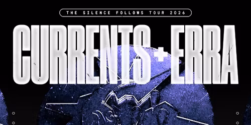 Currents & ERRA: The Silence Follows Tour 2026 - Buffalo, NY