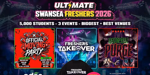 ULTIMATE SWANSEA FRESHERS 2026 \u26a1\ufe0f Sold Out 15 years Running! \ud83d\udc55 FREE T-shirt with Every Ticket!