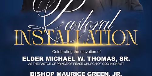 Pastoral Installation of Elder Michael Thomas, Sr.