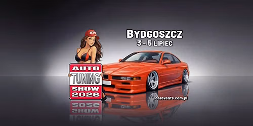 Auto Tuning Show Bydgoszcz 2026! — Bydgoskie Centrum Targowo-Wystawiennicze BCTW