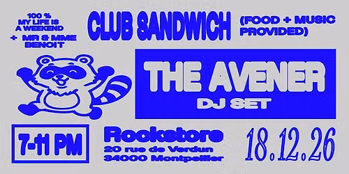 Club Sandwich : The Avener + Mr & Mme Benoit - Montpellier, Rockstore