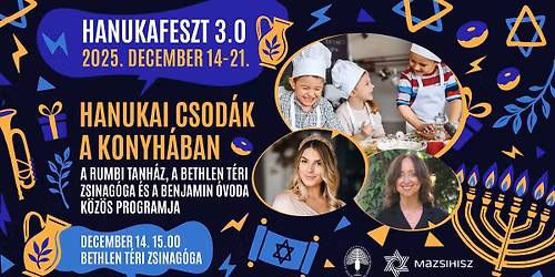 Hanukai csod\u00e1k a konyh\u00e1ban \u2013 Deutsch-Feh\u00e9rv\u00e1ry Merc\u00e9desszel \u00e9s Rubin Eszterrel