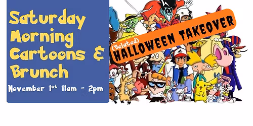 Cartoons & Brunch (Halloween Takeover)