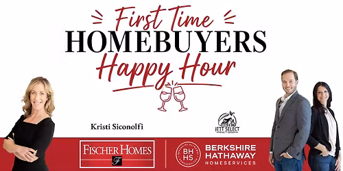 First Time Homebuyers Happy Hour