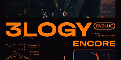 2026 CNBLUE LIVE ‘3LOGY’ ENCORE 안내
