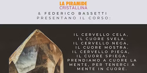 I Cristalli e l\u2019eterno gioco tra Cuore e Cervello