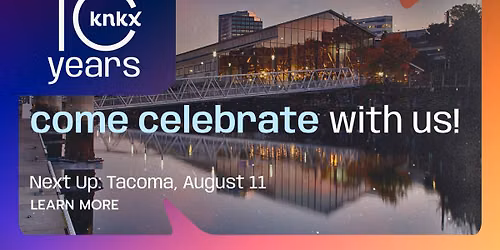 KNKX 10th Anniversary Event in Tacoma at Foss Waterway Seaport