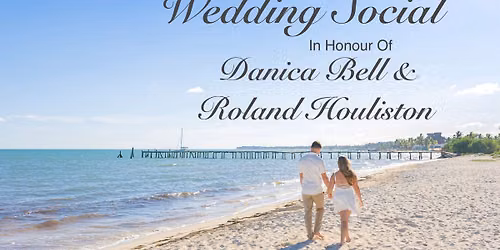 Danica Bell & Roland Houliston Wedding Social
