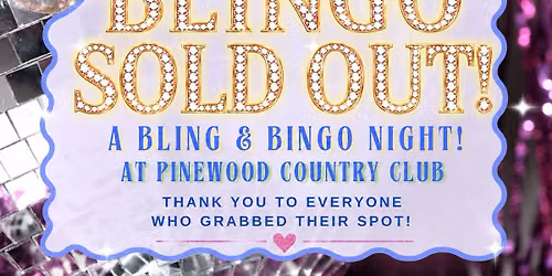 Bling & Bingo Night SOLD OUT @ Pinewood Country Club Slidell