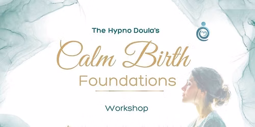 Calm Birth Foundations Workshop