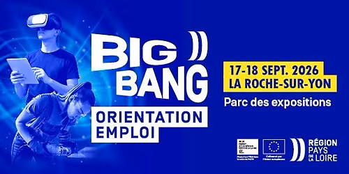 Big Bang Orientation & Emploi - La Roche-sur-Yon