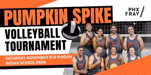 2025 Pumpkin Spike Volleyball Tournament | PHX Fray