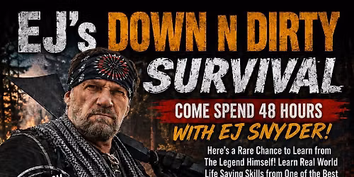 EJs Down N Dirty Survival