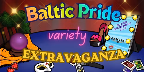 Baltic Pride Variety Extravaganza \ud83c\udf08Baltic Pride\ud83c\udf08
