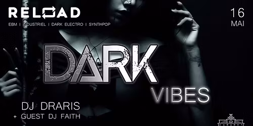 Reload | Dark Vibes