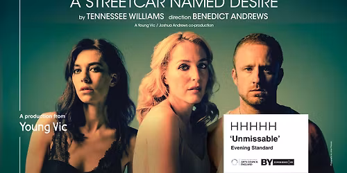 National Theatre Live Presents: A Streetcar Named Desire