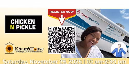 Carter BloodCare \u00d7 Chicken N Pickle (Allen) \u00d7 Kham\u2019s House Blood Drive