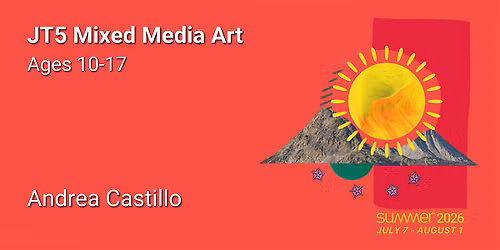Mixed Media Art, Ages 10-17