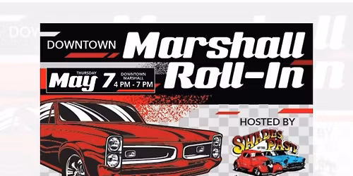 Downtown Marshall & Shades of the Past Roll-In