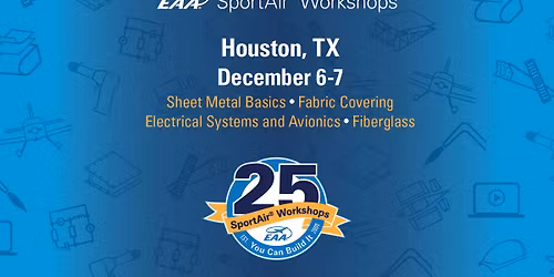 EAA SportAir Workshops: Houston, Texas