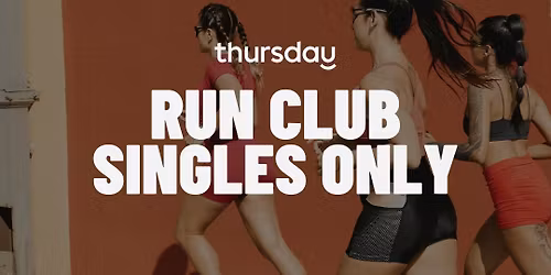 Saturday | Your Pace or Mine? Singles Run Club | Wandsworth