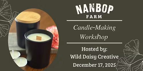 Candle Making Workshop at NanBop Farm