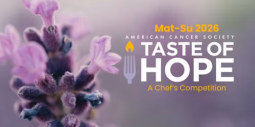 4th Annual Mat-Su Taste of Hope: A Chef's Competition