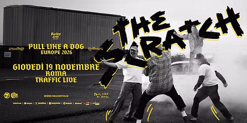 The Scratch | Pull Like A Dog Europe 2026 | Live in Rome