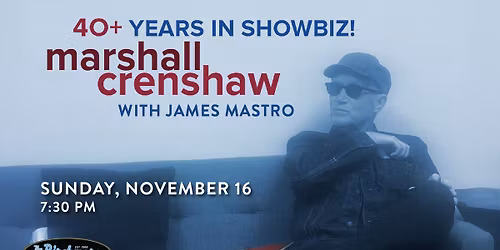 Marshall Crenshaw with James Mastro