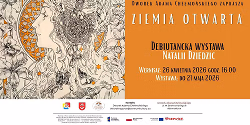 "Ziemia otwarta" - wernisa\u017c wystawy Natalii Dziedzic