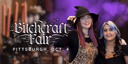 Bitchcraft Fair Pittsburgh 2026 - Magickal Makers & Mystics Marketplace