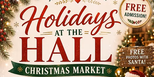 Holidays at the Hall - Healthy Planet Arena