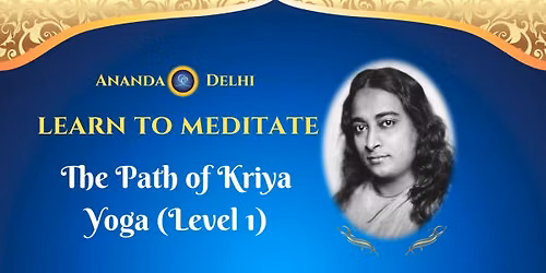 Learn to Meditate: The Path of Kriya Yoga (Level 1)