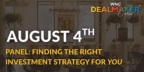 August Meetup - Panel: Finding the Right Investment Strategy for YOU!