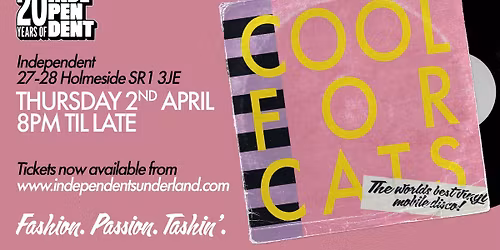 Cool For Cats: The Independent is 20 REUNION