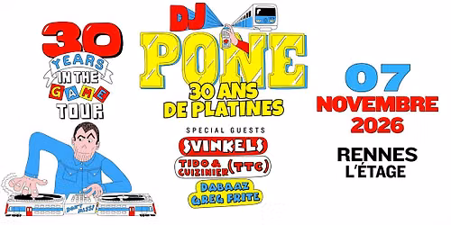 DJ PONE en concert @Rennes (7.11.26) - L'\u00c9tage