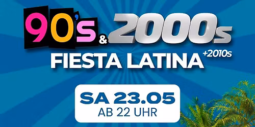 Fiesta Latina 90s, 2000s & 2010