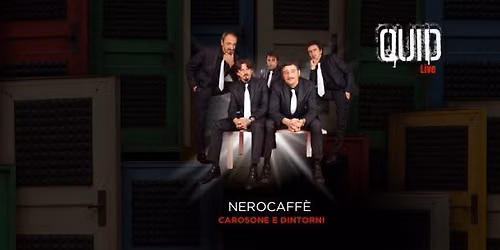 NEROCAFFE' (Carosone e Dintorni) 