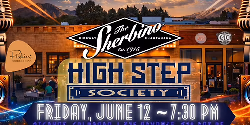 HIGH STEP SOCIETY ~ Live at the Sherbino Theater