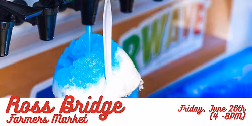Ross Bridge Farmers Market