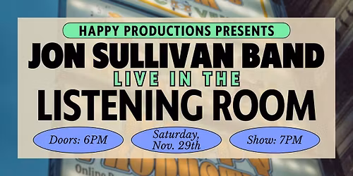 SOLD OUT | Jon Sullivan Band Live in The Listening Room