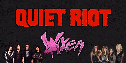 QUIET RIOT \/\/ VIXEN