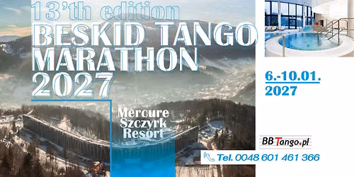 13'th edition BESKID TANGO MARATHON 2027, 6-10.01.2027, HOTEL MERCURE