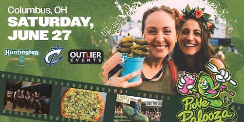 Pickle Palooza Food & Drink Fest | Columbus, OH