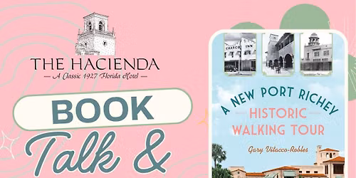 Book Talk & Signing with Author of A New Port Richey Historic Walking Tour