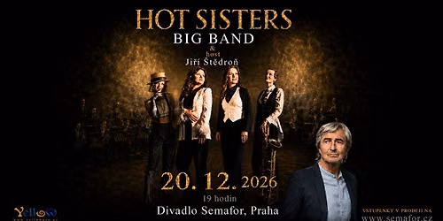 HOT SISTERS big band & host Ji\u0159\u00ed \u0160t\u011bdro\u0148 - PRAHA